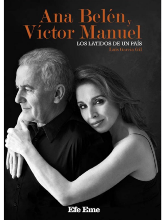 Ana Belén y Víctor Manuel, los latidos de un país