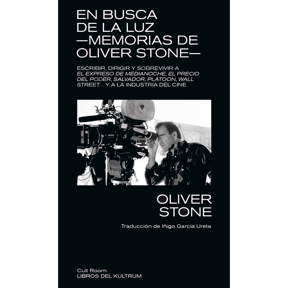 En busca de la luz-memorias de Oliver Stone-