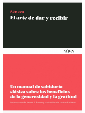 El arte de dar y recibir. SÉNECA