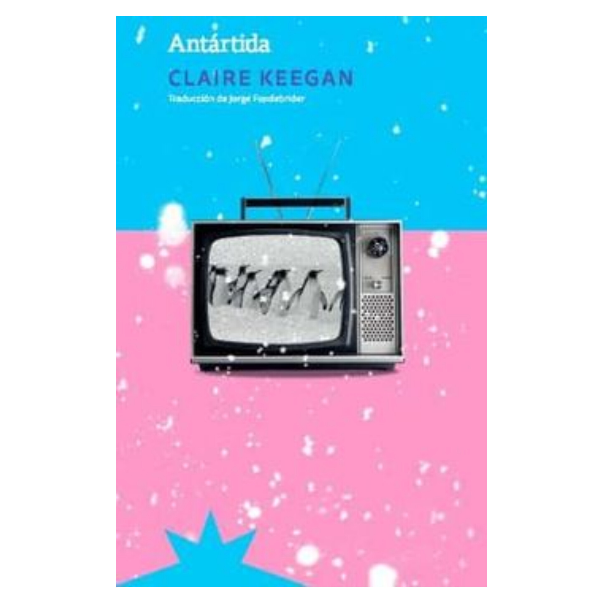 Antártida. CLAIRE KEEGAN