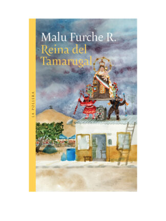 Reina del Tamarugal. MALU FURCHE