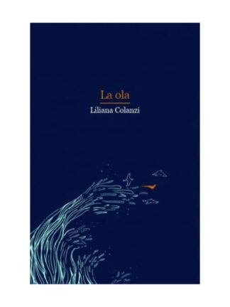 La Ola. LILIANA COLANZI