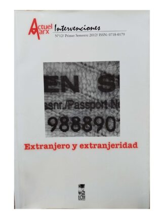 Extranjero y Extranjeridad. MARÍA EMILIA TIJOUX (EDITORA)