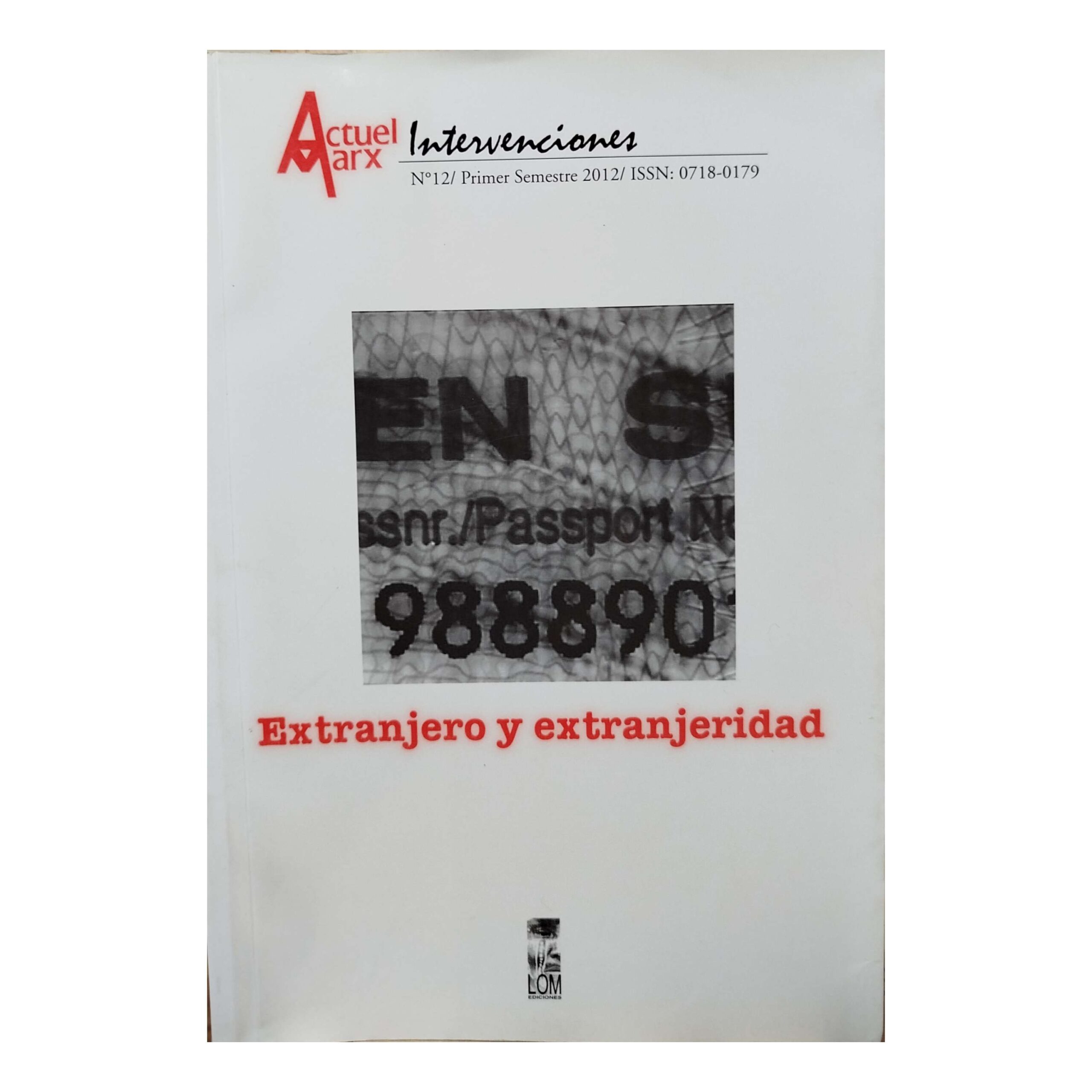 Extranjero y Extranjeridad. MARÍA EMILIA TIJOUX (EDITORA)