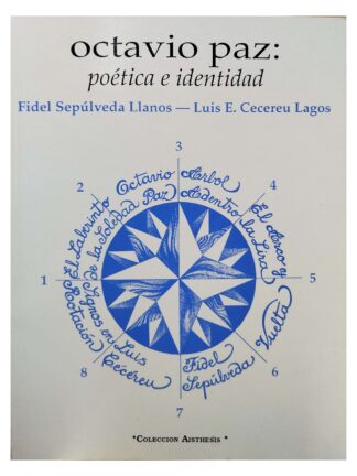 Octavio Paz: poética e identidad. FIDEL SEPÚLVEDA -LUIS E. CECEREU