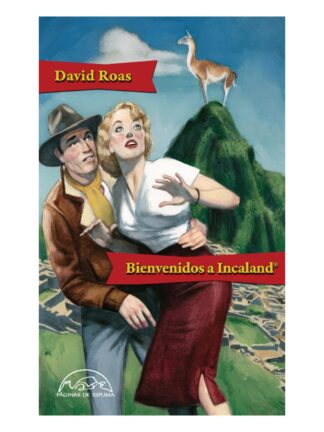 Bienvenidos a Incaland. DAVID ROAS