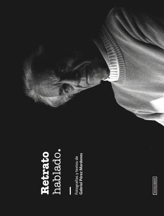 Retrato hablado. GABRIEL PÉREZ MARDONES