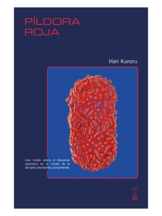 Píldora roja. HARI KUNZRU