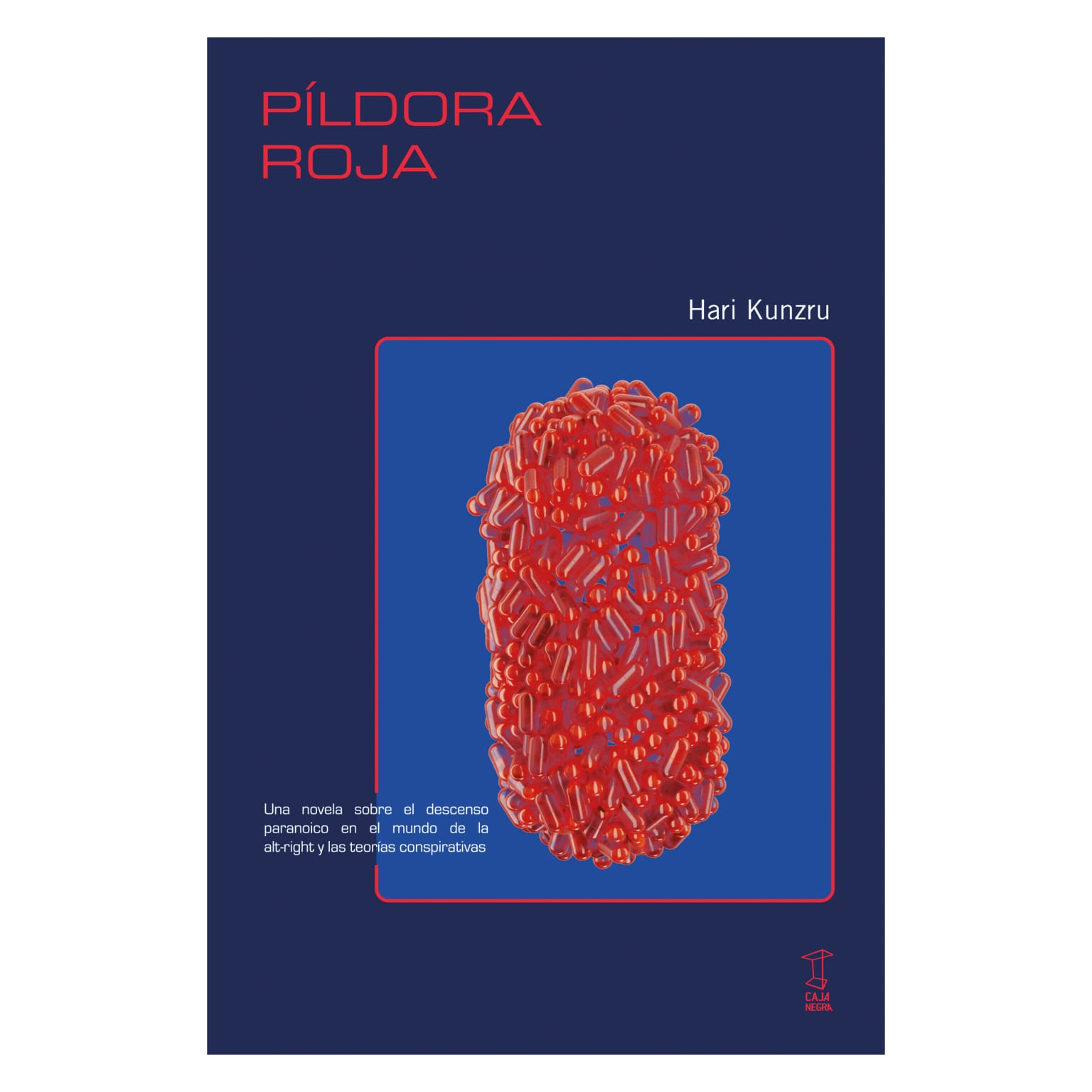 Píldora roja. HARI KUNZRU