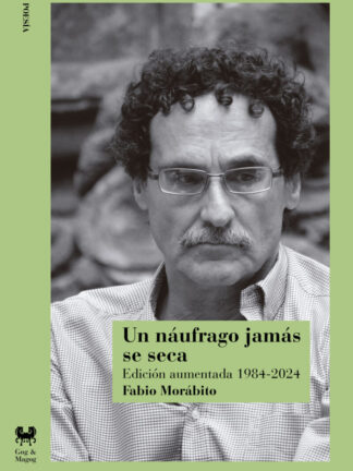 Un náufrago jamás se seca. FABIO MORÁBITO