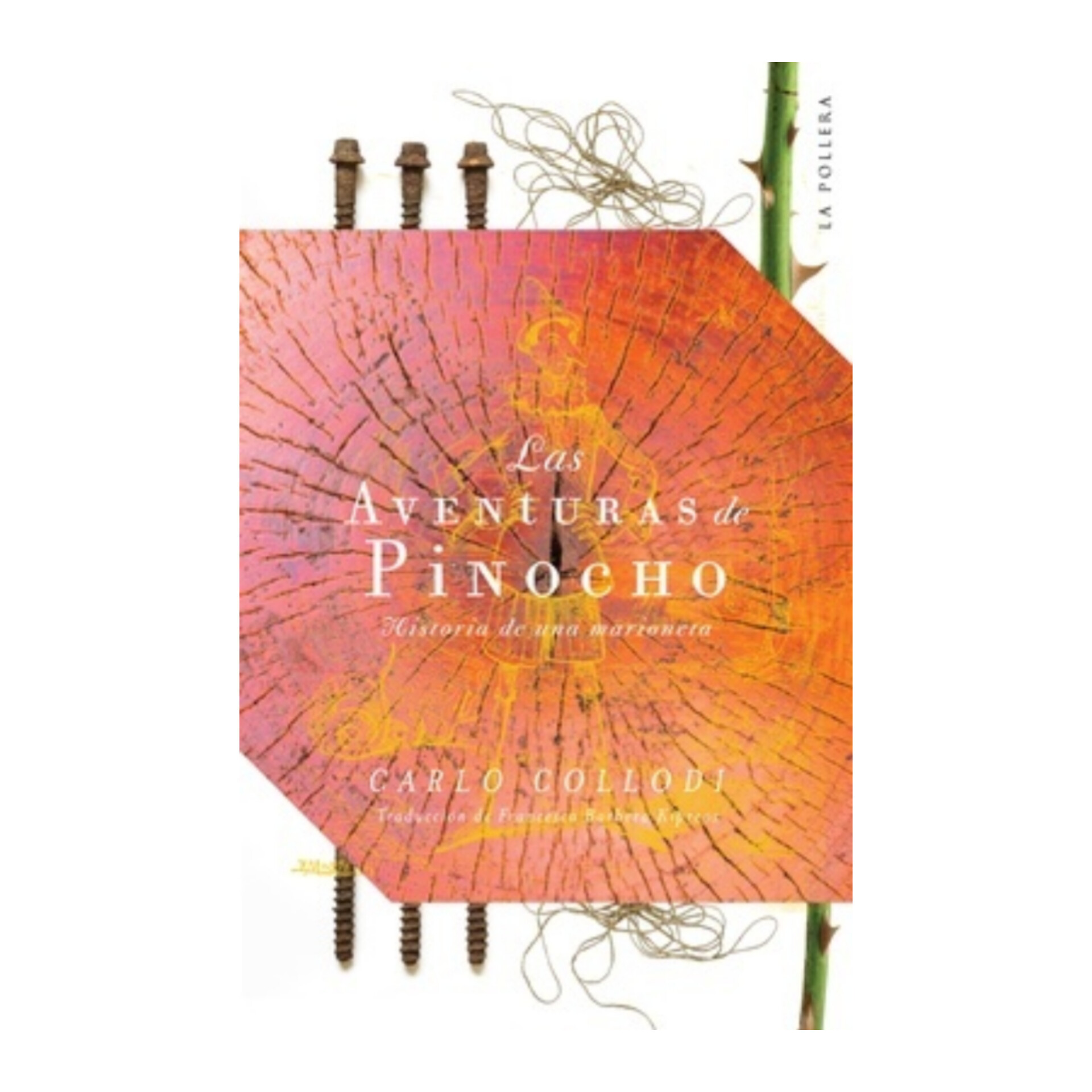 Las aventuras de Pinocho: Historia de una marioneta