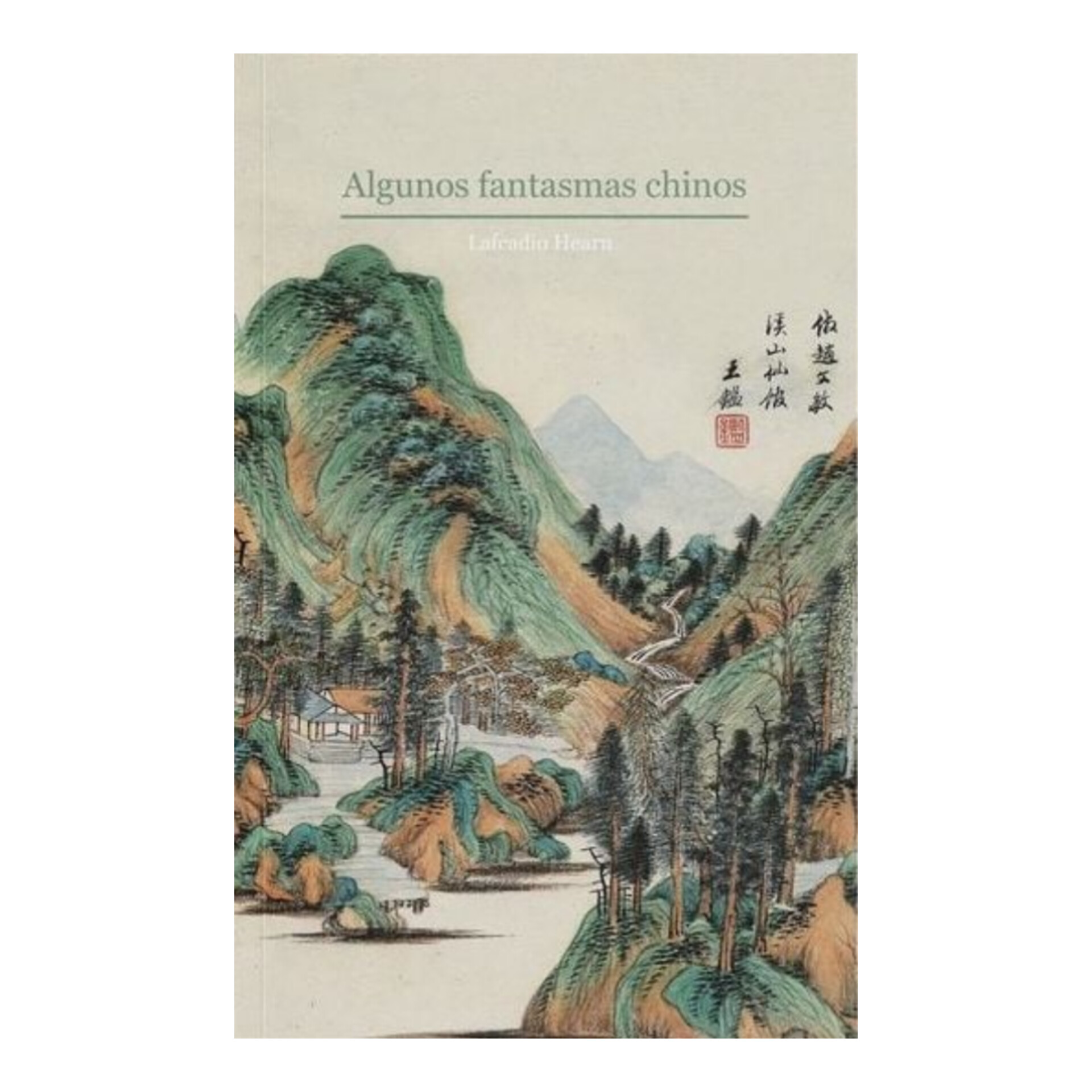 Algunos fantasmas chinos. LAFCADIO HEARN