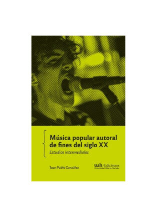 Música popular autoral de fines del siglo XX.  JUAN PABLO GONZÁLEZ