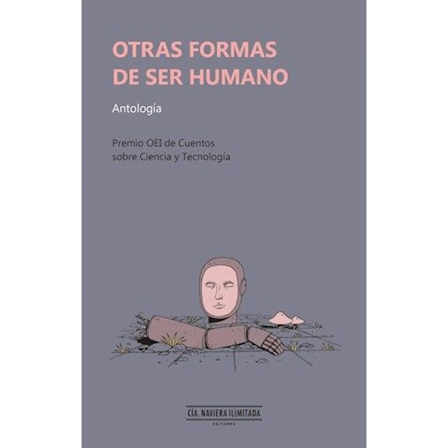 Otras formas de ser humano. Antología