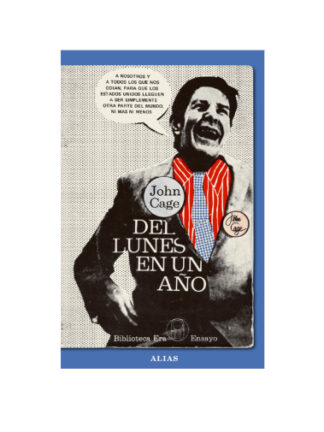 Del lunes en un año. JOHN CAGE
