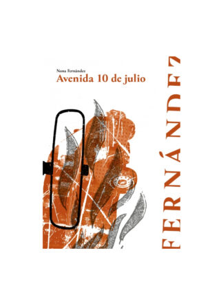Avenida 10 de Julio. NONA FERNÁNDEZ