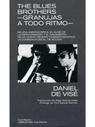 The blues brothers-Granujas a todo ritmo- DANIEL DE VISÉ