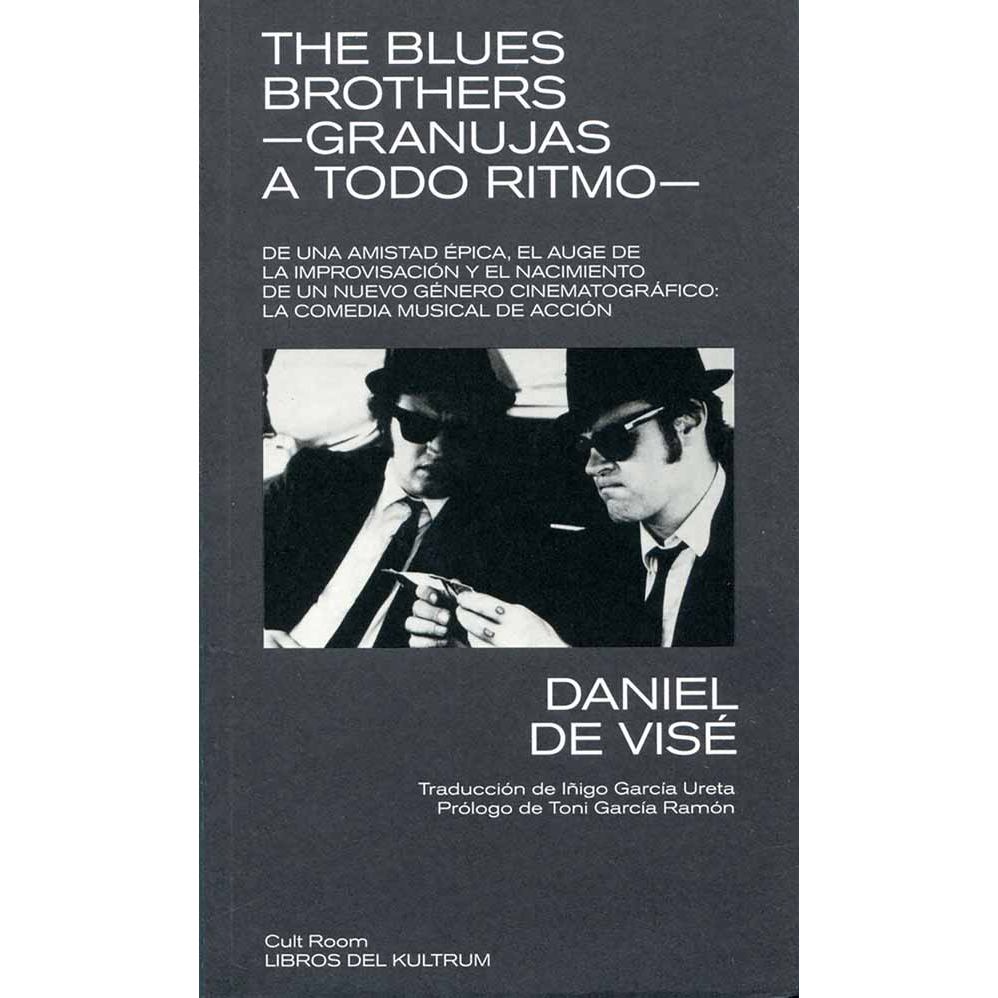 The blues brothers-Granujas a todo ritmo- DANIEL DE VISÉ