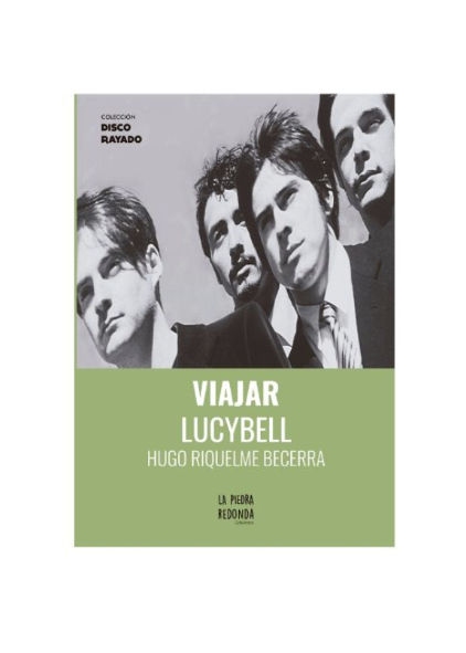 Viajar: Lucybell. HUGO RIQUELME BECERRA