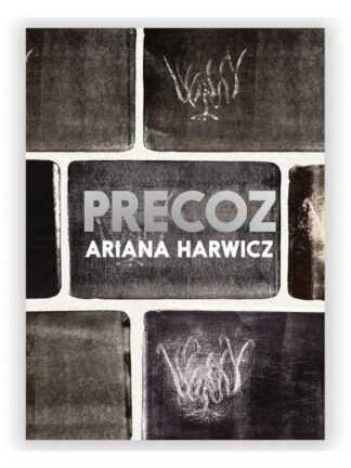 Precoz. ARIANA HARWICZ