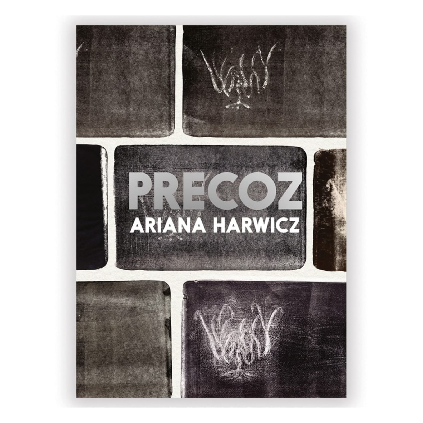 Precoz. ARIANA HARWICZ