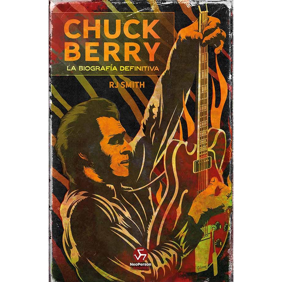Chuck Berry.La biografía definitiva. RJ SMITH