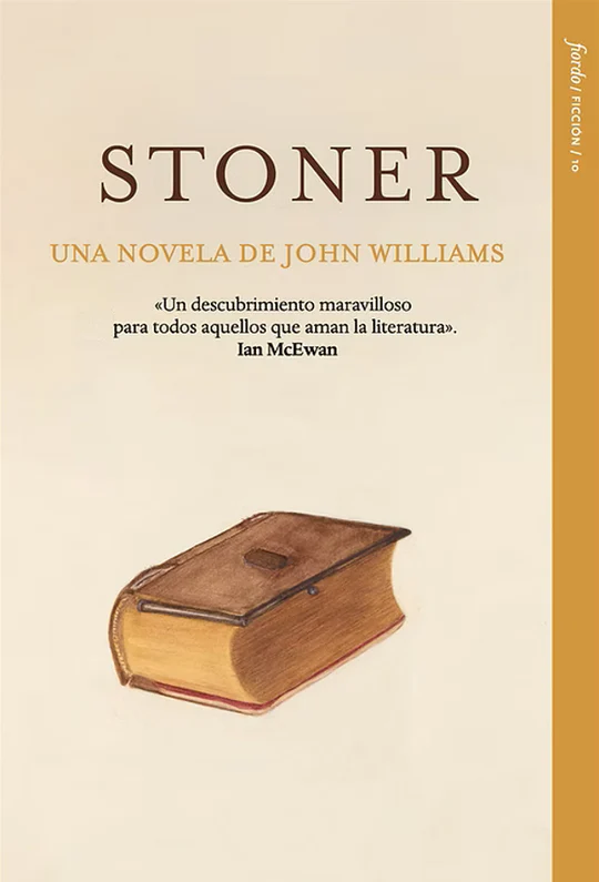 Stoner, una novela de John Williams. JOHN WILLIAMS