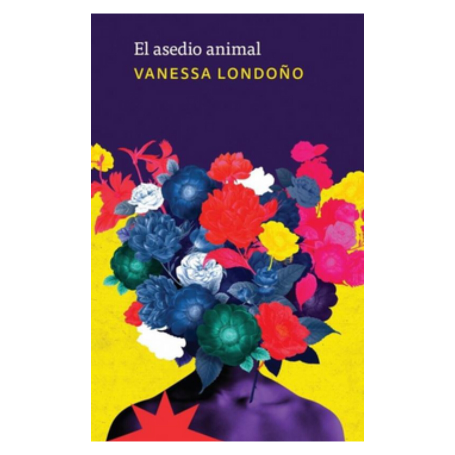 El asedio animal. VANESSA LONDOÑO