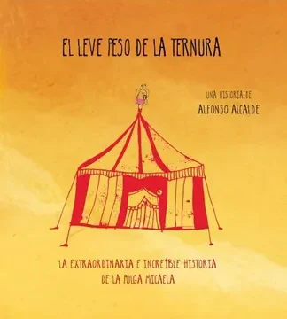 El leve peso de la ternura. ALFONSO ALCALDE