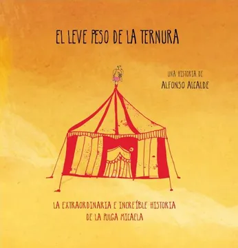 El leve peso de la ternura. ALFONSO ALCALDE