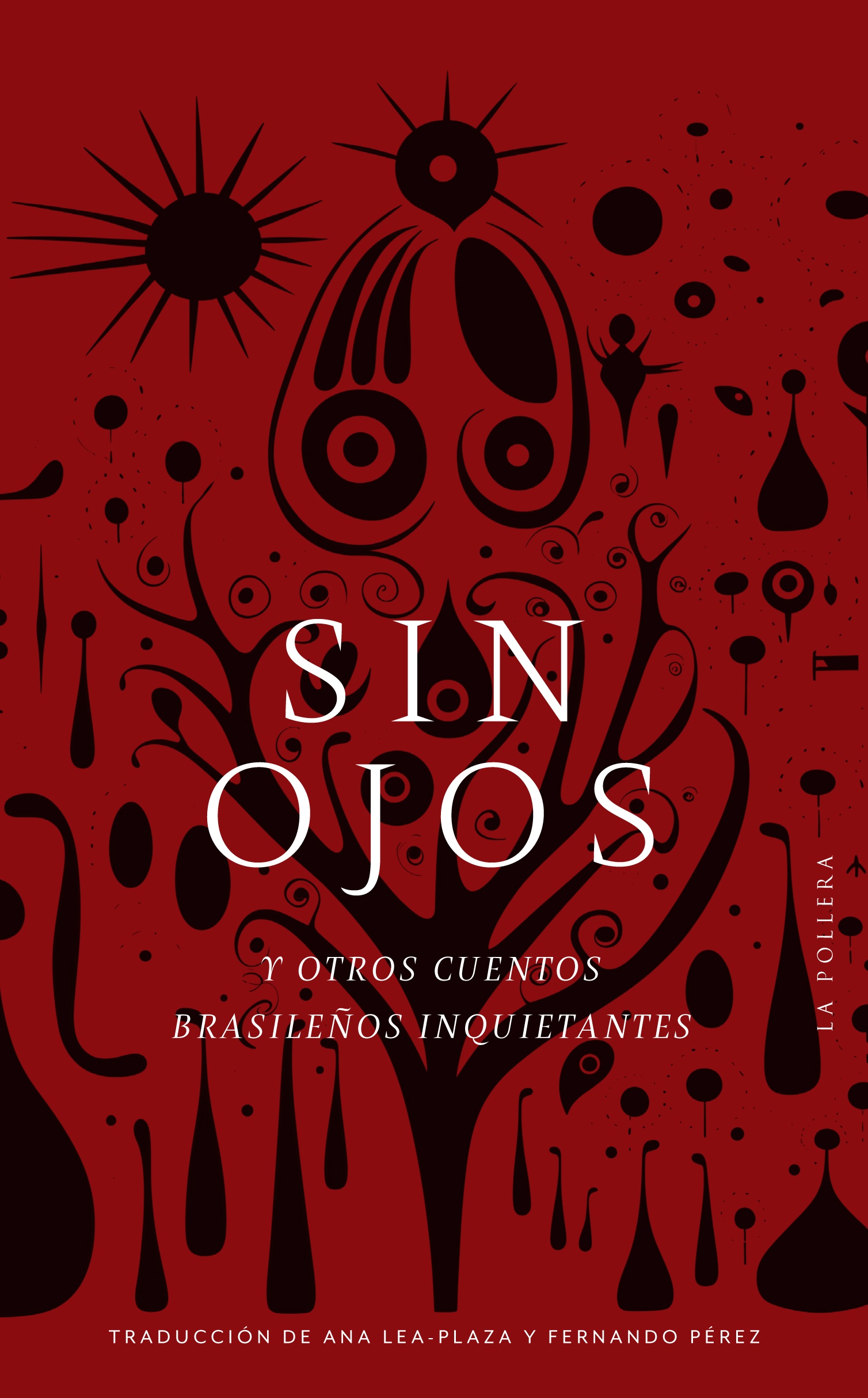 Sin ojos y otros cuentos brasileños inquietantes