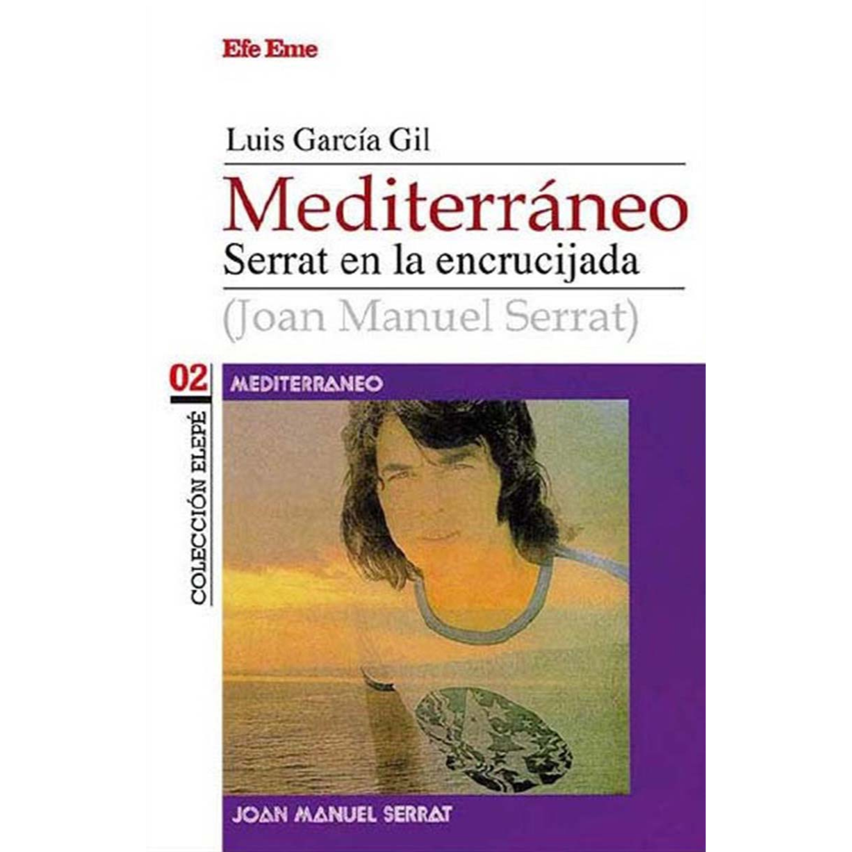 Mediterráneo,Serrat en la encrucijada. LUIS GARCÍA GILL