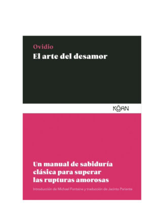 El art del desamor. OVIDIO