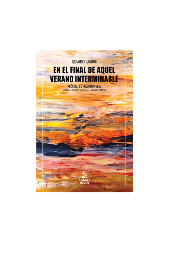 En el final de aquel verano interminable. GERARDO GANDINI