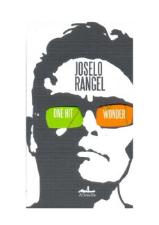 One hit wonder. JOSELO RANGEL