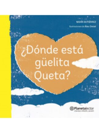 ¿Dónde está la güelita Queta? NAHIR GUTIÉRREZ