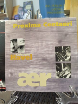 Proxima centauri/ CRISTOPHE HAVEL. AER