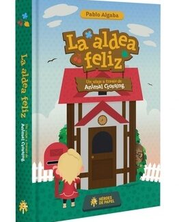 La aldea feliz. PABLO ALGABA