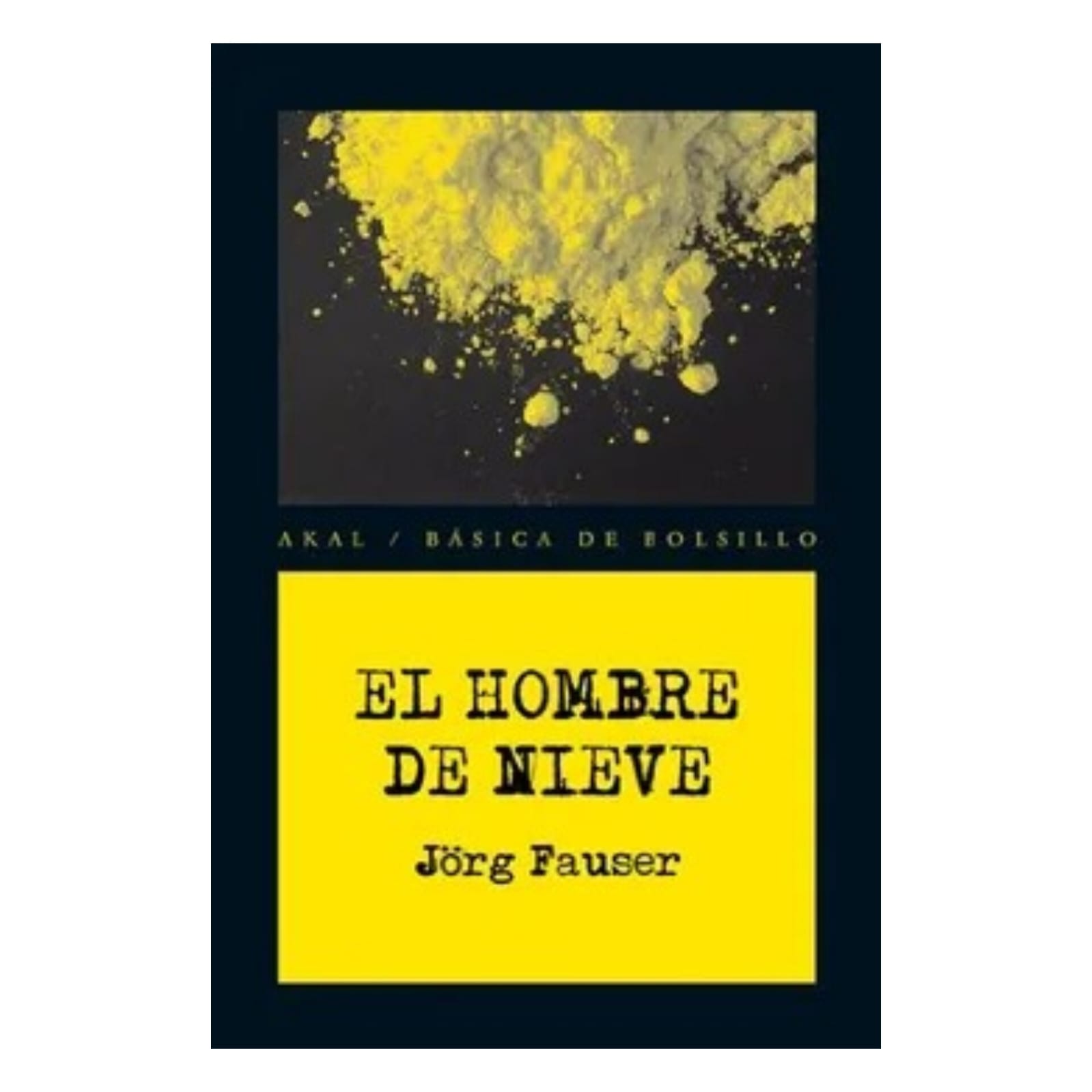 El hombre de nieve. JÖRG FAUSER