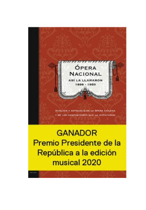Ópera nacional, así la llamaron: 1898-1950- GONZALO CUADRA
