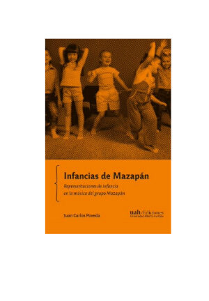 Infancias de Mazapán: representaciones de infancia en la música del grupo Mazap