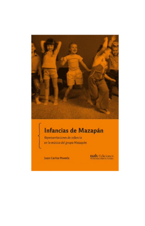 Infancias de Mazapán: representaciones de infancia en la música del grupo Mazap