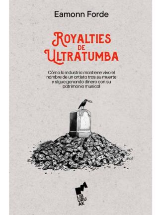 Royalties de ultratumba. EAMONN FORDE
