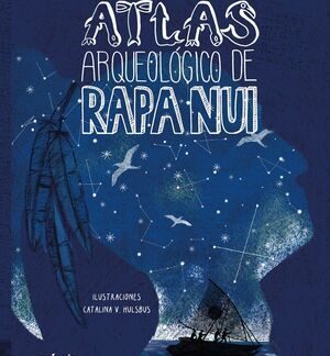 Atlas arqueológico de Rapa Nui. MARÍA HUKE;DALE SIMPSON