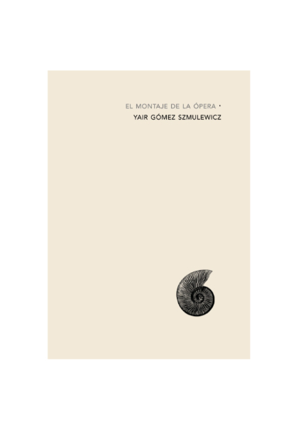 El montaje de la ópera. YAIR GÓMEZ SZMULEWICZ