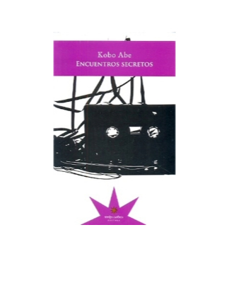Encuentros secretos.KOBO ABE