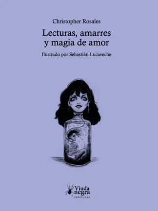 "Lecturas, amarres y magia de amor". CHRISTOPHER ROSALES