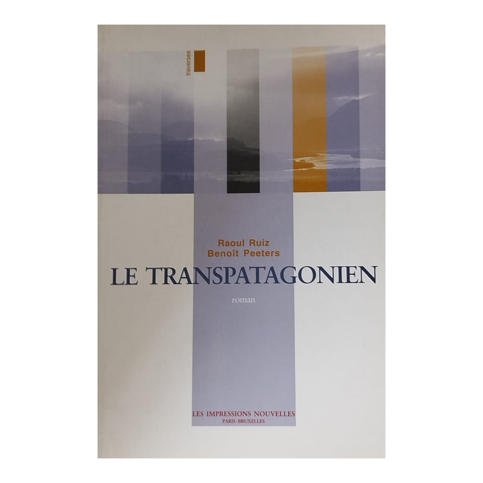 Le transpatagonien. RAÚL RUIZ