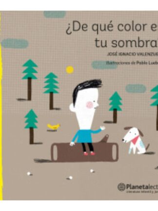 ¿De qué color es tu sombra? José Ignacio Valenzuela