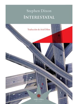 Interestatal. STEPHEN DIXON